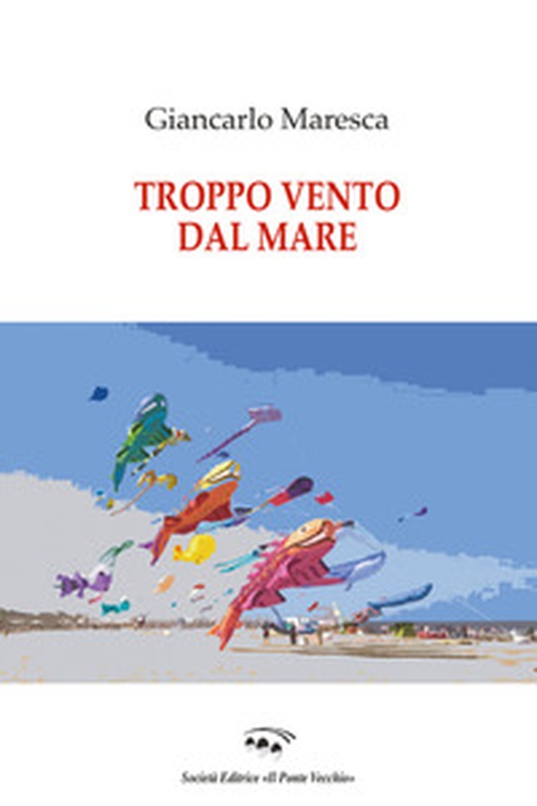 Troppo vento dal mare - Librerie.coop Troppo vento dal mare - Librerie.coop