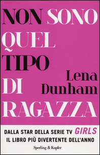 Non sono quel tipo di ragazza - Librerie.coop