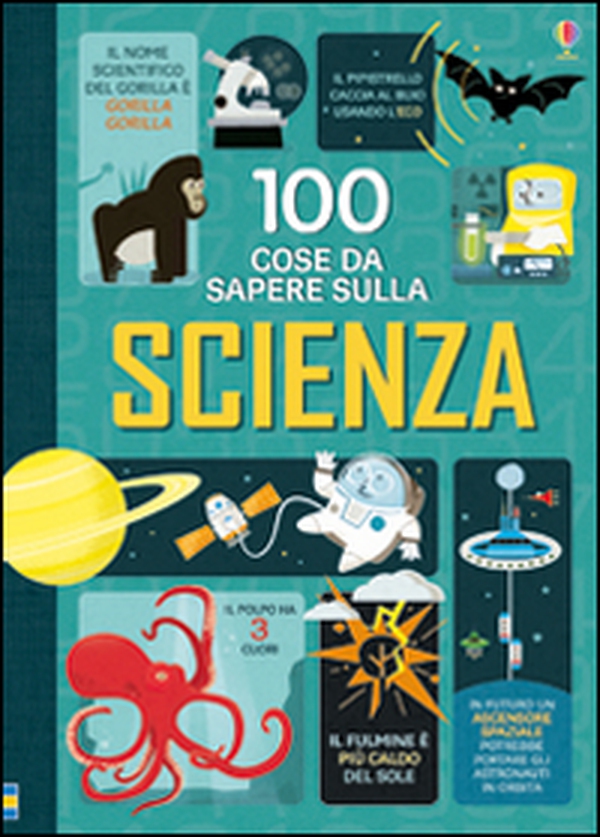 100 cose da sapere sulla scienza - Librerie.coop 100 cose da sapere sulla scienza - Librerie.coop