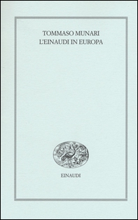 L'Einaudi in Europa (1943-1957) - Librerie.coop L'Einaudi in Europa (1943-1957) - Librerie.coop