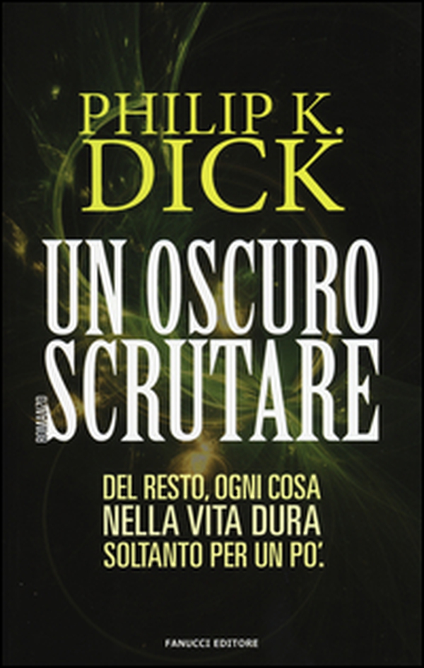 Un oscuro scrutare - Librerie.coop Un oscuro scrutare - Librerie.coop