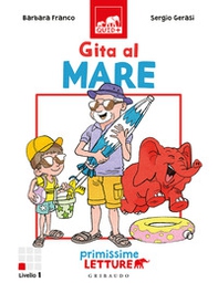 Gita al mare. Primissime letture - Librerie.coop Gita al mare. Primissime letture - Librerie.coop