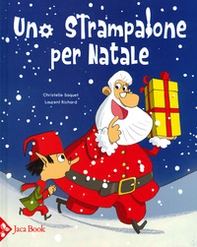 Uno strampalone per Natale - Librerie.coop Uno strampalone per Natale - Librerie.coop