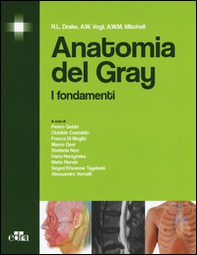 Anatomia del Gray. I fondamenti - Librerie.coop