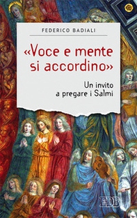 «Voce e mente si accordino». Un invito a pregare i Salmi - Librerie.coop
