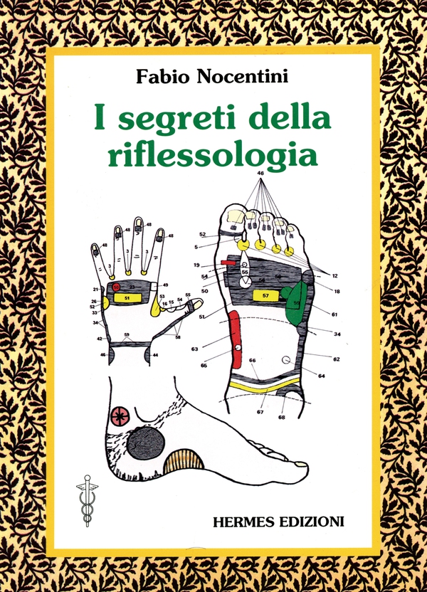 I segreti della riflessologia - Librerie.coop I segreti della riflessologia - Librerie.coop