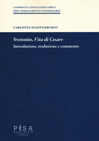 Svetonio, «Vita di Cesare». Introduzione, traduzione e commento - Librerie.coop