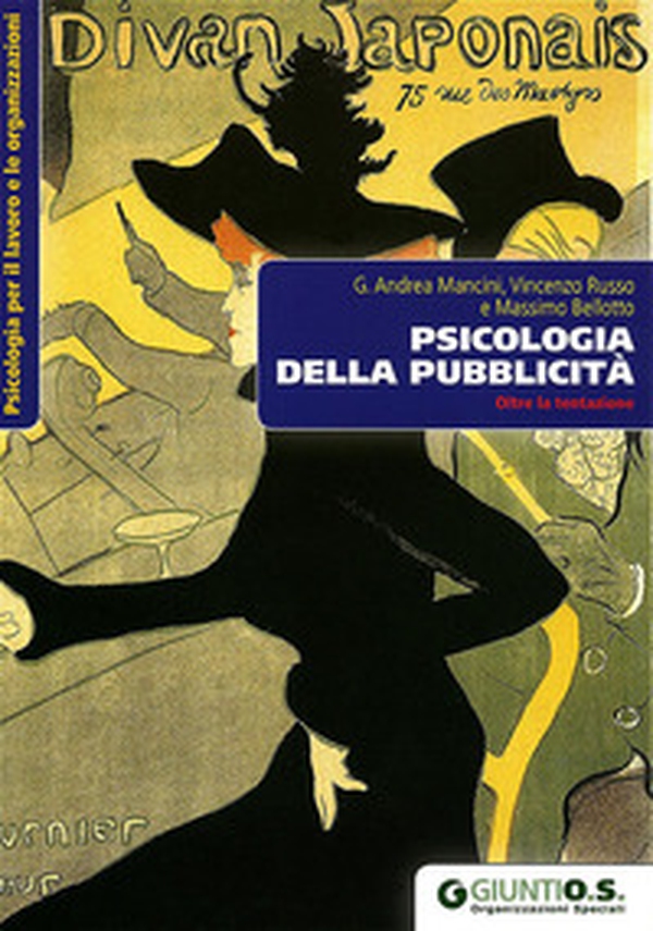 Psicologia della pubblicità. Oltre la tentazione - Librerie.coop Psicologia della pubblicità. Oltre la tentazione - Librerie.coop