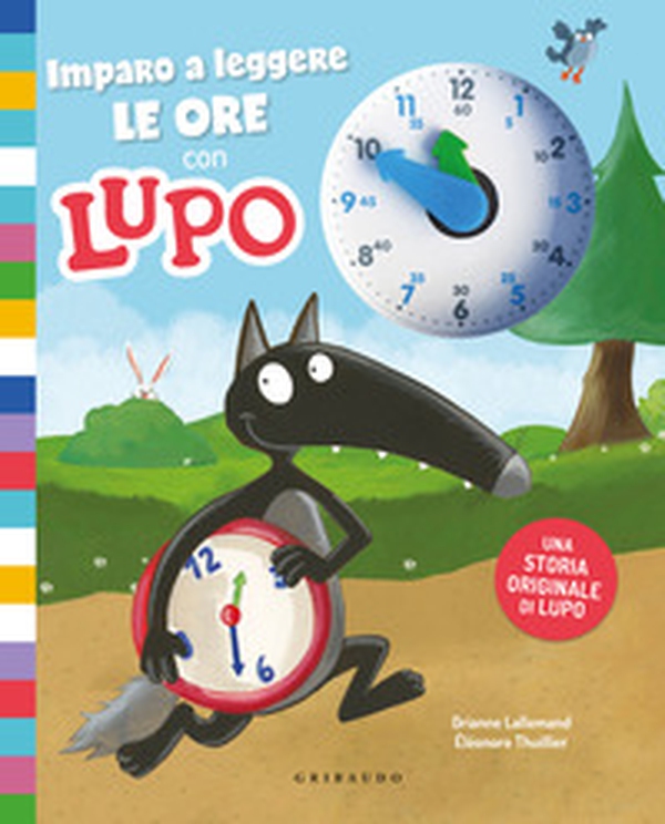 Imparo a leggere le ore con Lupo. Amico lupo - Librerie.coop Imparo a leggere le ore con Lupo. Amico lupo - Librerie.coop