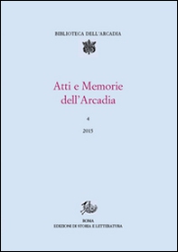 Atti e memorie dell'Arcadia - Vol. 4 - Librerie.coop