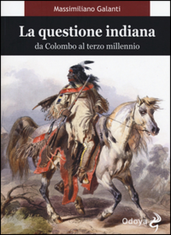 La questione indiana. Da Colombo al terzo millennio - Librerie.coop La questione indiana. Da Colombo al terzo millennio - Librerie.coop