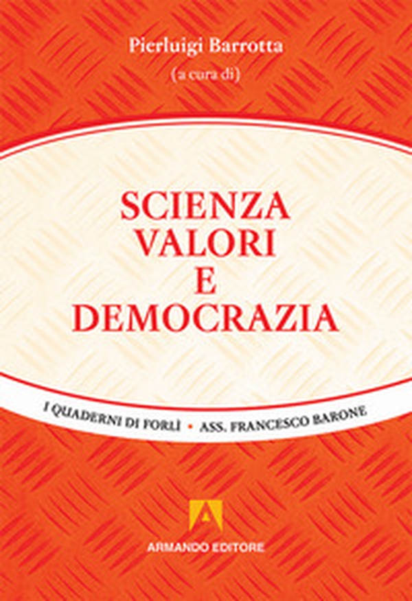 Scienza, valori e democrazia - Librerie.coop Scienza, valori e democrazia - Librerie.coop
