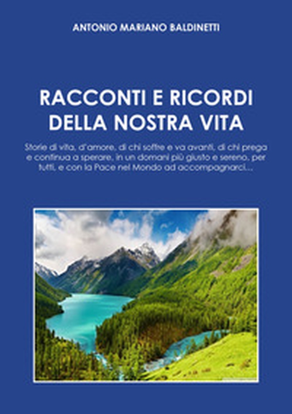 Racconti e ricordi della nostra vita - Librerie.coop