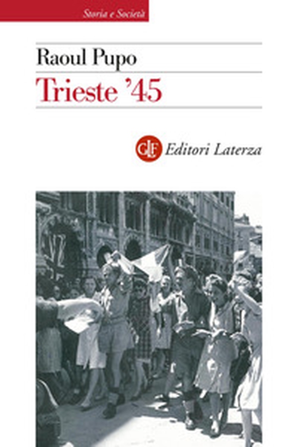 Trieste '45 - Librerie.coop Trieste '45 - Librerie.coop