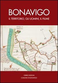 Bonavigo. Il territorio, gli uomini, il fiume - Librerie.coop