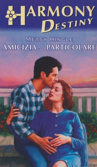 Amicizia... particolare - Librerie.coop Amicizia... particolare - Librerie.coop