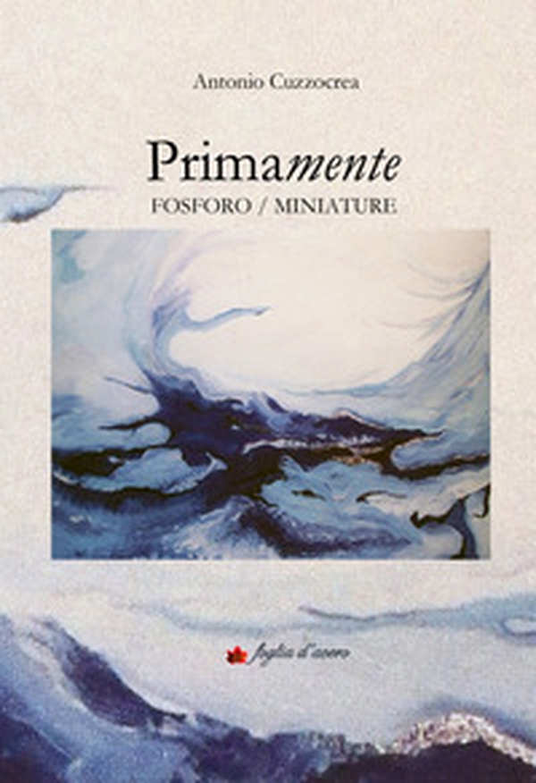 Primamente. Fosforo/Miniature - Librerie.coop Primamente. Fosforo/Miniature - Librerie.coop