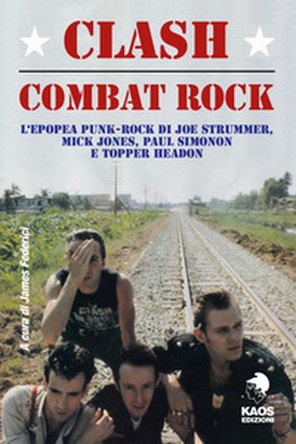 Clash. Combat Rock - Librerie.coop Clash. Combat Rock - Librerie.coop