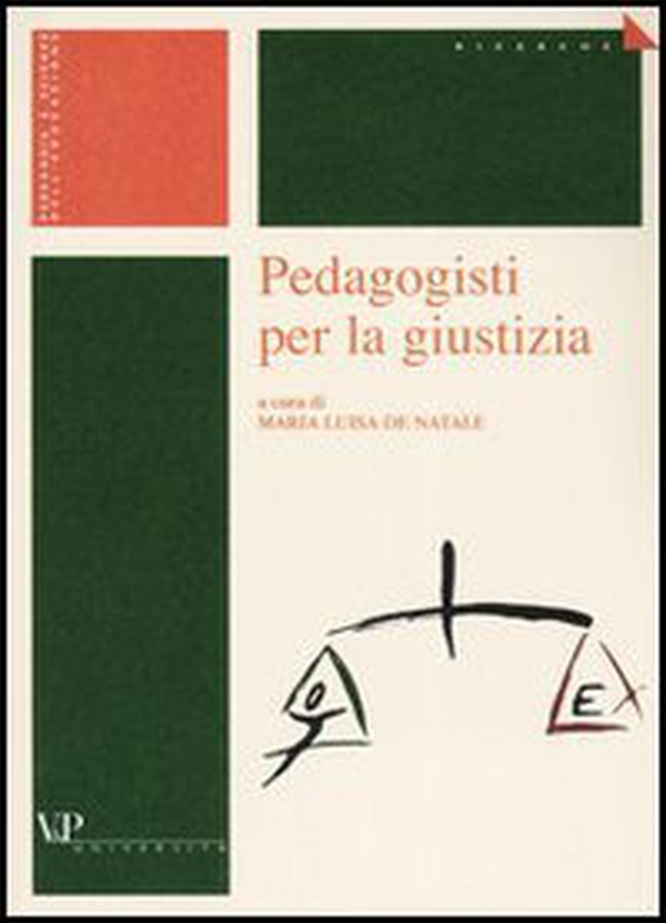 Pedagogisti per la giustizia - Librerie.coop Pedagogisti per la giustizia - Librerie.coop