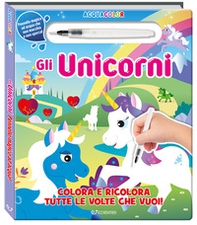 Gli unicorni. Acquacolor - Librerie.coop