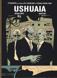 Ushuaia. L'ultimo eternauta - Librerie.coop