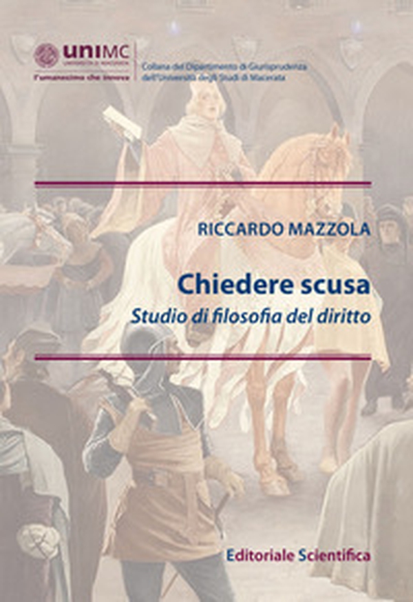 Chiedere scusa. Studio di filosofia del diritto - Librerie.coop Chiedere scusa. Studio di filosofia del diritto - Librerie.coop