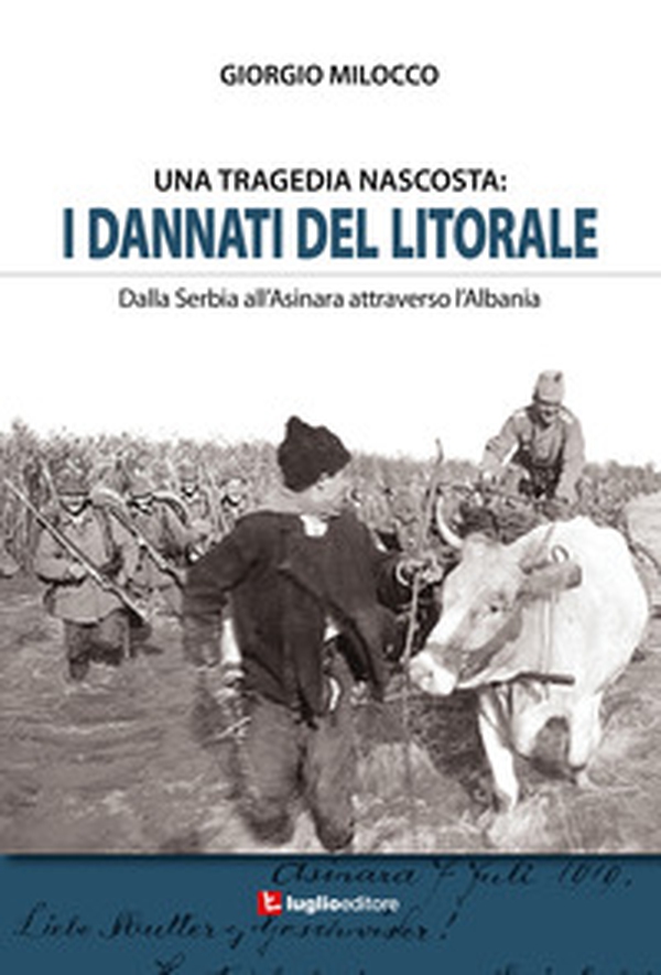 I dannati del litorale. Dalla Serbia all'Asinara attraverso l'Albania - Librerie.coop I dannati del litorale. Dalla Serbia all'Asinara attraverso l'Albania - Librerie.coop