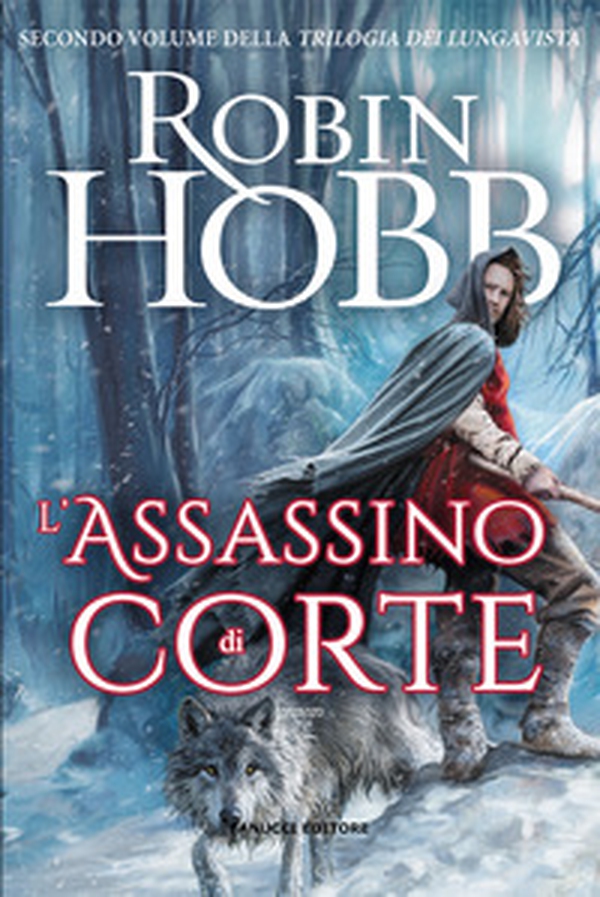 L'assassino di corte. Trilogia dei Lungavista - Vol. 2 - Librerie.coop L'assassino di corte. Trilogia dei Lungavista - Vol. 2 - Librerie.coop