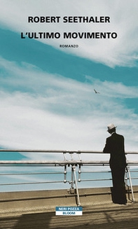 L'ultimo movimento - Librerie.coop