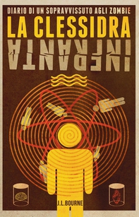 Diario di un sopravvissuto agli zombie 3 - La clessidra infranta - Librerie.coop