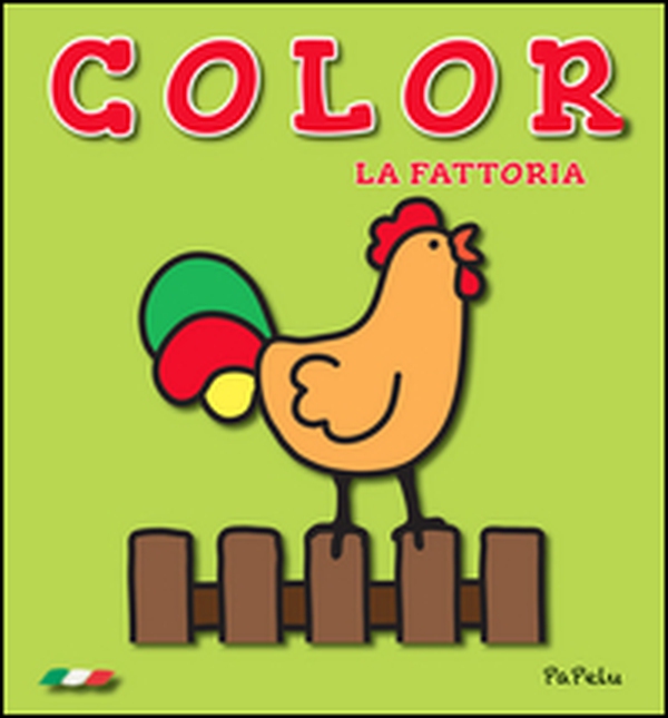 La fattoria. Color - Librerie.coop La fattoria. Color - Librerie.coop