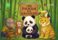 Un panda da salvare. Ediz. ad alta leggibilità - Librerie.coop
