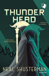 Thunderhead. Trilogia della Falce - Vol. 2 - Librerie.coop