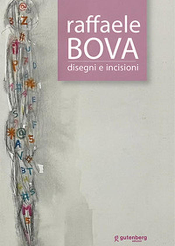 Raffaele Bova. Disegni e incisioni - Librerie.coop Raffaele Bova. Disegni e incisioni - Librerie.coop