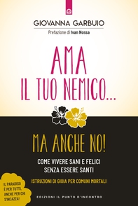 Ama il tuo nemico... ma anche no! - Librerie.coop