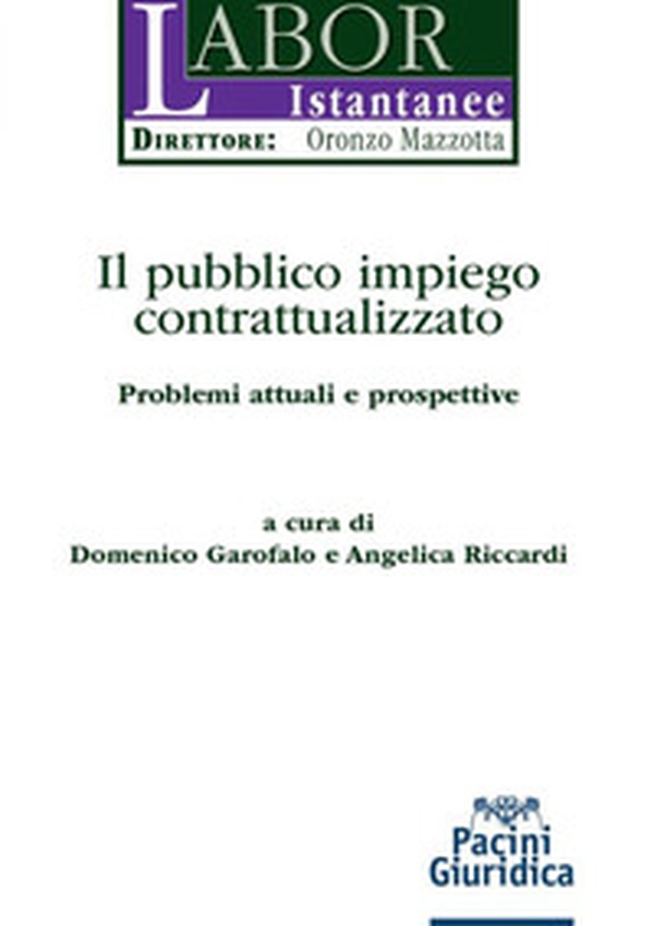 Il pubblico impiego contrattualizzato. Problemi attuali e prospettive - Librerie.coop Il pubblico impiego contrattualizzato. Problemi attuali e prospettive - Librerie.coop