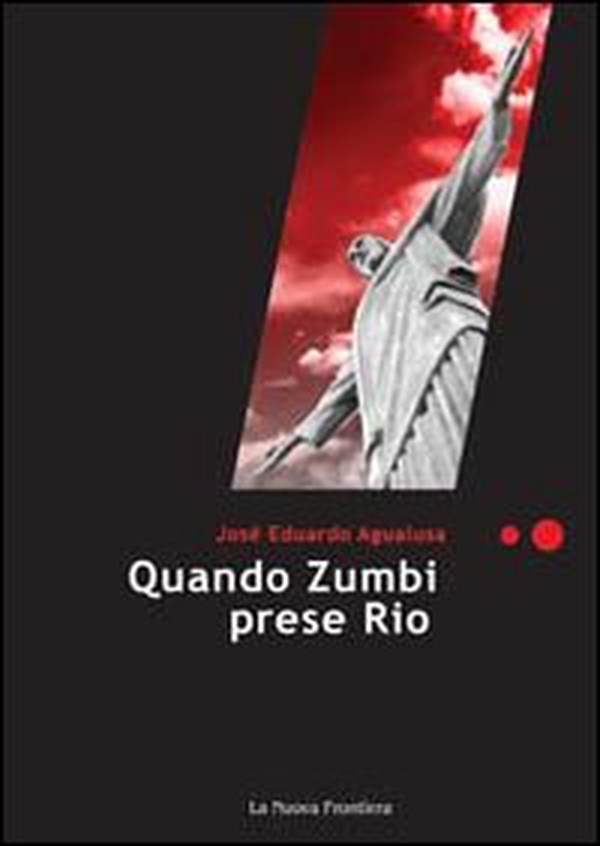 Quando Zumbi prese Rio - Librerie.coop Quando Zumbi prese Rio - Librerie.coop