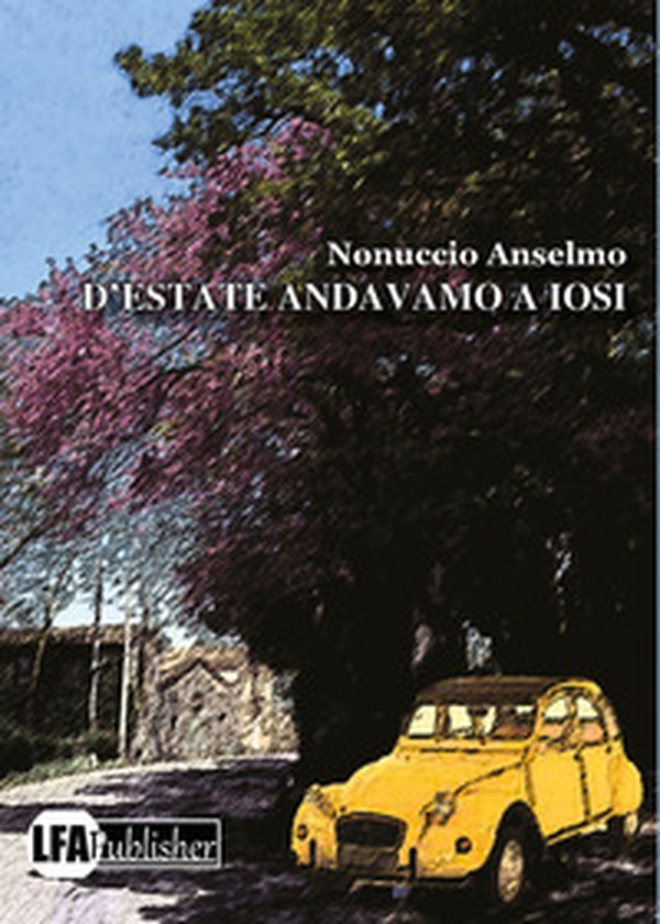 D'estate andavamo a Iosi - Librerie.coop D'estate andavamo a Iosi - Librerie.coop