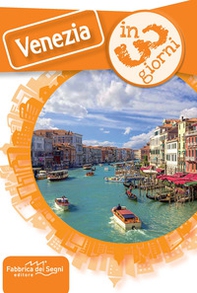 Venezia in 3 giorni - Librerie.coop