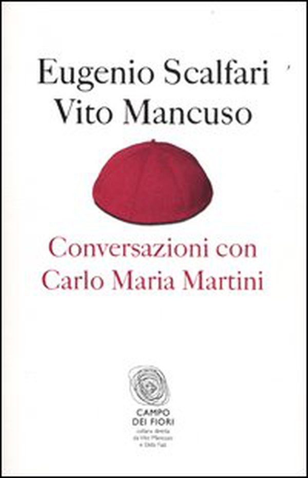 Conversazioni con Carlo Maria Martini - Librerie.coop Conversazioni con Carlo Maria Martini - Librerie.coop