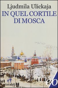 In quel cortile di Mosca - Librerie.coop In quel cortile di Mosca - Librerie.coop