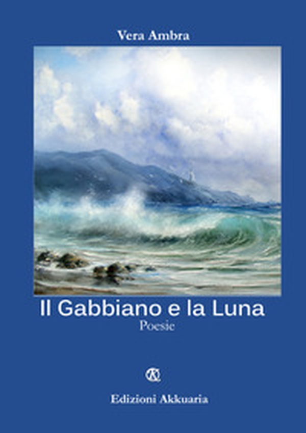 Il gabbiano e la luna - Librerie.coop Il gabbiano e la luna - Librerie.coop