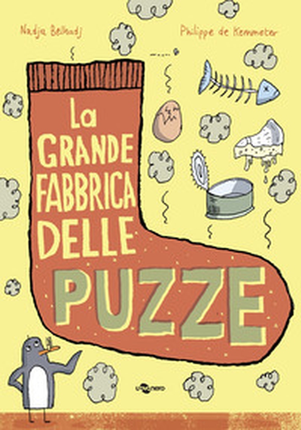 La grande fabbrica delle puzze - Librerie.coop La grande fabbrica delle puzze - Librerie.coop