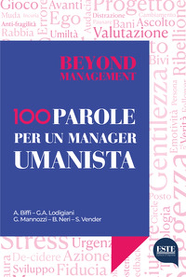 Beyond management 100 parole per un manager umanista - Librerie.coop