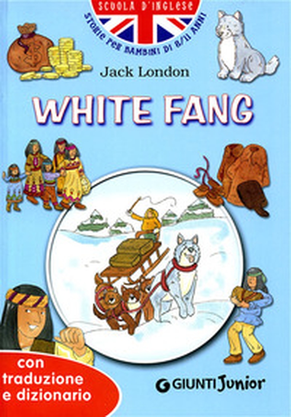 White fang. Con traduzione e dizionario - Librerie.coop White fang. Con traduzione e dizionario - Librerie.coop