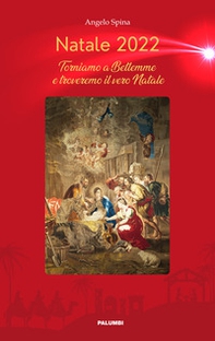 Natale 2022 Torniamo a Betlemme e troveremo il vero Natale - Librerie.coop