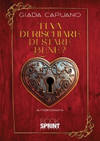 Ti va di rischiare di stare bene? - Librerie.coop