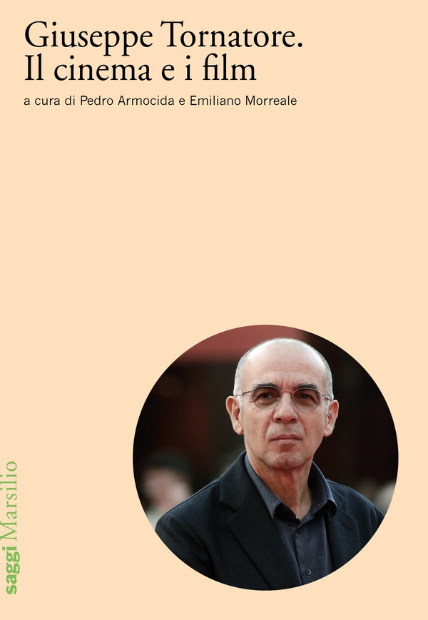 Giuseppe Tornatore. Il cinema e i film - Librerie.coop Giuseppe Tornatore. Il cinema e i film - Librerie.coop