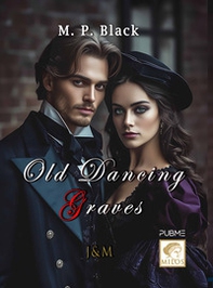 Old dancing graves - Librerie.coop Old dancing graves - Librerie.coop