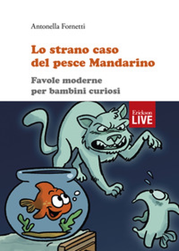 Lo strano caso del pesce Mandarino. Favole moderne per bambini curiosi, Lo - Librerie.coop Lo strano caso del pesce Mandarino. Favole moderne per bambini curiosi, Lo - Librerie.coop